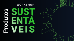 1º workshop de produtos sustentáveis na seguradora